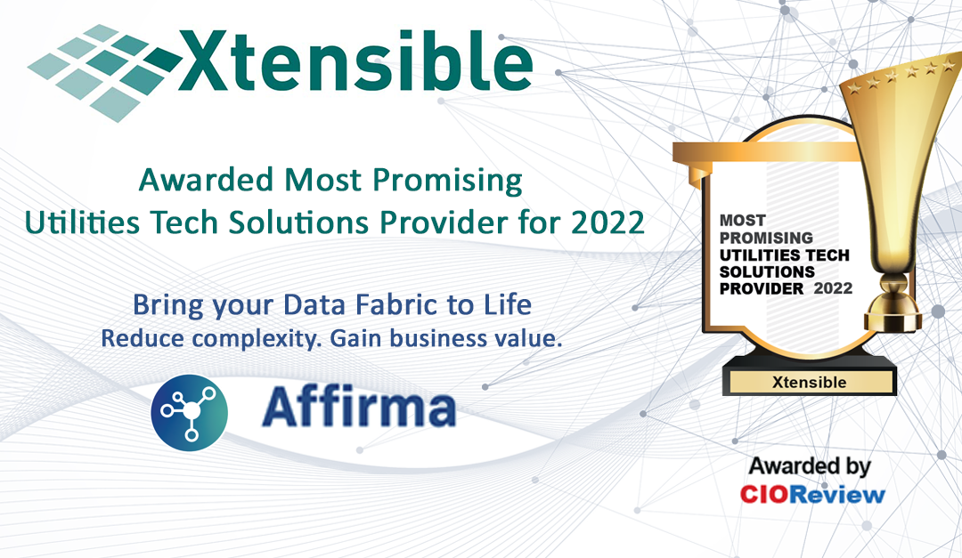 Affirma by Xtensible featured as Top Utilities Tech by CIO Review 2022